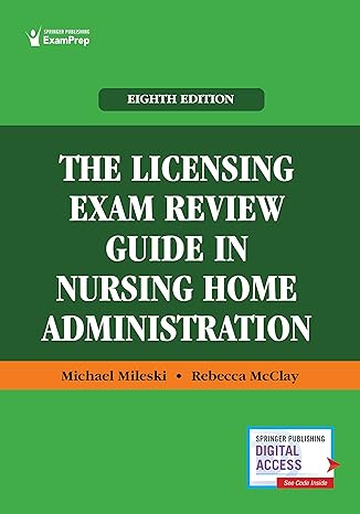 [eBook] [PDF] For The Licensing Exam Review Guide in Nursing Home Administration 8th Edition By Michael Mileski,