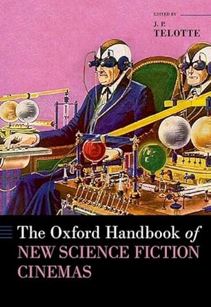 [eBook] [PDF] For The Oxford Handbook of New Science Fiction Cinemas 1st Edition By Telotte