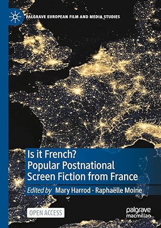 [eBook] [PDF] For Is it French Popular Postnational Screen Fiction from France 1st Edition By Mary Harrod, Raphaëlle Moine