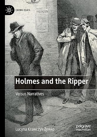 [eBook] [PDF] For Holmes and the Ripper Versus Narratives 1st Edition By Lucyna Krawczyk-Zywko