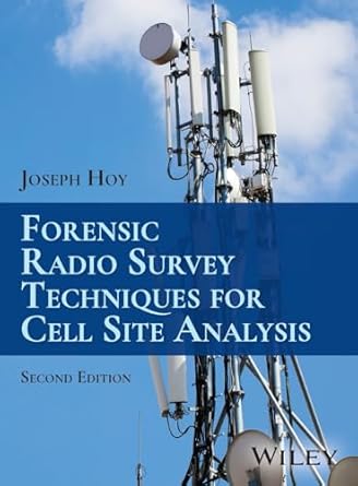 [eBook] [PDF] For Forensic Radio Survey Techniques for Cell Site Analysis 2nd Edition By Joseph Hoy