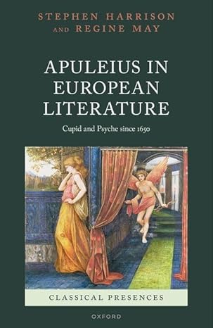 [eBook] [PDF] For Apuleius in European Literature Cupid and Psyche since 1650 1st Edition By Stephen Harrison, Regine May