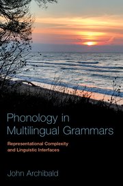 [eBook] [PDF] For Phonology in multilingual grammars 1st Edition By John Archibald