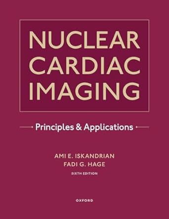 [eBook] [PDF] For Nuclear Cardiac Imaging 6th Edition By Ami Iskandrian Fadi Hage