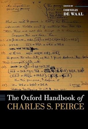 [eBook] [PDF] For The Oxford Handbook of Charles Peirce 1st Edition By Cornelis de Waal