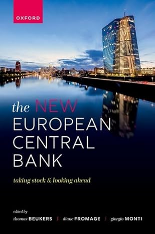 [eBook] [PDF] For The New European Central Bank Taking Stock and Looking Ahead 1st Edition By Thomas Beukers