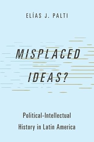 [eBook] [PDF] For Misplaced Ideas 1st Edition By Elas Palti