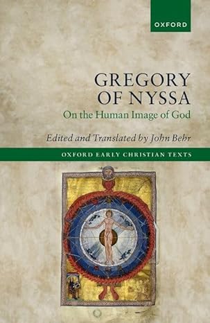 [eBook] [PDF] For Gregory of Nyssa On the Human Image of God 1st Edition By John Behr