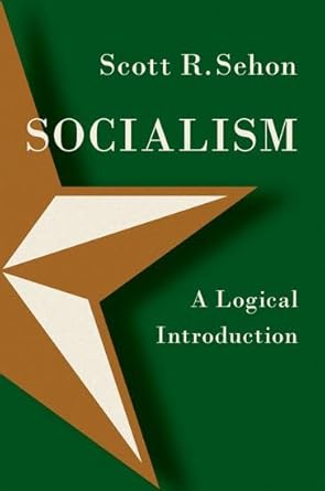 [eBook] [PDF] For Socialism A Logical Introduction 1st Edition By Scott Sehon