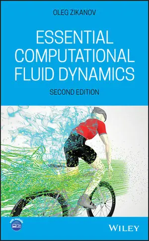 [eBook] [PDF] For Essential Computational Fluid Dynamics 2nd Edition By Oleg Zikanov