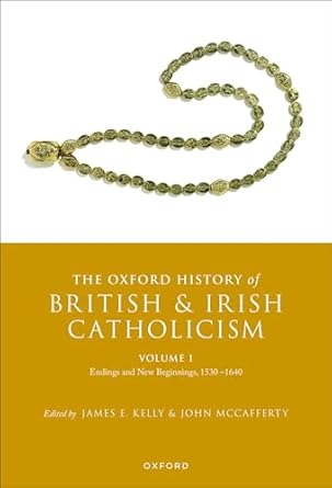 [eBook] [PDF] For The Oxford History of British and Irish Catholicism 1st Edition By James, Kelly, John McCafferty