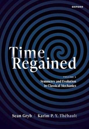 [eBook] [PDF] For Time Regained Volume 1 Symmetry and Evolution in Classical Mechanics 1st Edition