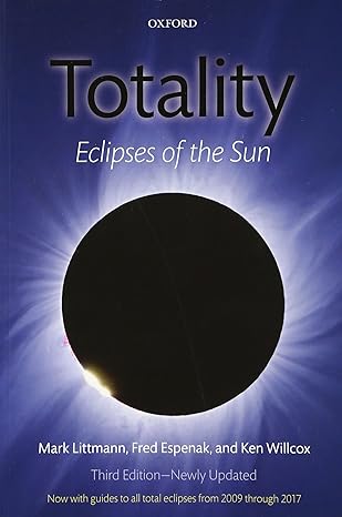 [eBook] [PDF] For Totality 1st Edition By Mark Littmann, Fred Espenak