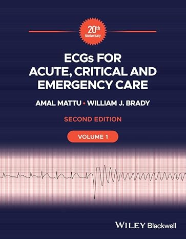 [eBook] [PDF] For ECGs for Acute, Critical and Emergency Care, Volume 1, 20th Anniversary 2nd Edition