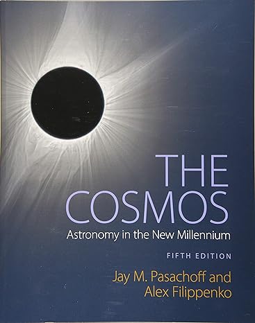 [eBook] [PDF] For The Cosmos Astronomy in The New Millennium 5th Edition By Jay Pasachoff, Alex Filippenko