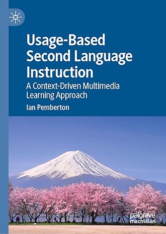 [eBook] [PDF] For Usage-Based Second Language Instruction A Context-Driven Multimedia Learning Approach 1st Edition By Ian Pemberton