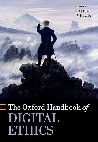 [ebook] [PDF] For Oxford Handbook of Digital Ethics 1st Edition By Prof Carissa V'eliz