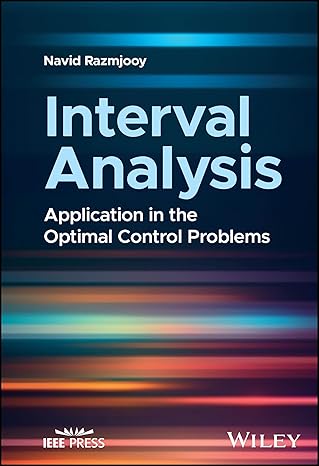 [eBook] [PDF] For Interval Analysis Application in the Optimal Control Problems 1st Edition By Navid Razmjooy