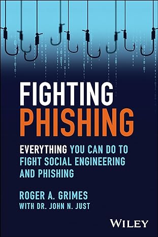 [eBook] [PDF] For Fighting Phishing Everything You Can Do to Fight Social Engineering and Phishing 1st Edition