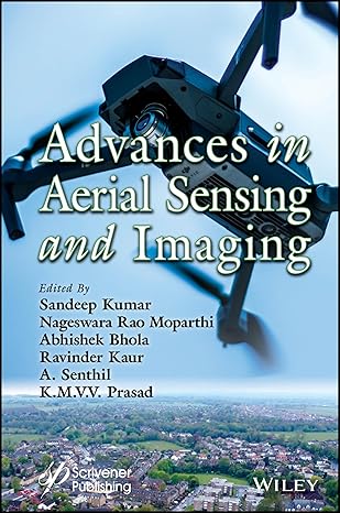 [eBook] [PDF] For Advances in Aerial Sensing and Imaging 1st Edition By Sandeep Kumar, Nageswara Rao Moparthi, Abhishek Bhola Ravinder