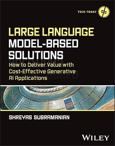 [eBook] [PDF] For {EPUB} Large Language Model-Based Solutions 1st Edition By Shreyas Subramanian