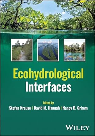 [eBook] [PDF] For {EPUB} Ecohydrological Interfaces 1st Edition By Stefan Krause & David M. Hannah & Nancy B. Grimm