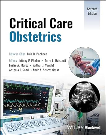 [eBook] [PDF] For {EPUB} Critical Care Obstetrics 7th Edition By Luis D. Pacheco, JVaught, Antonio F. Saad, Amir A