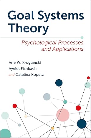 [eBook] [PDF] For Goal Systems Theory Psychological Processes and Applications 1st Edition