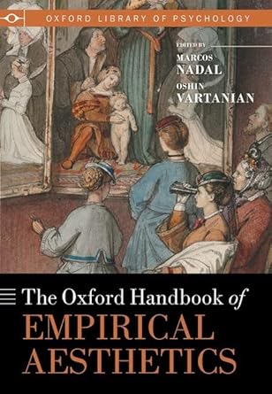 [eBook] [PDF] For The Oxford Handbook of Empirical Aesthetics 1st Edition By Marcos Nadal, Oshin Vartanian