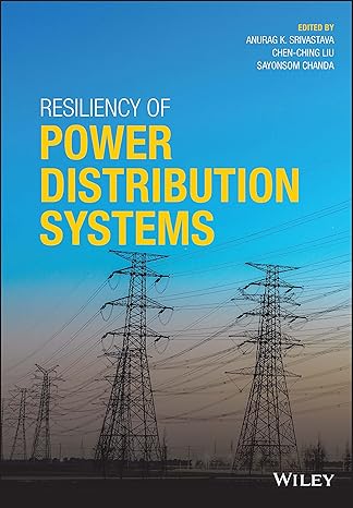 [ebook] [PDF] For Resiliency of Power Distribution Systems 1st Edition By Anurag K. Srivastava, Chen-Ching Liu, Sayonsom Chanda