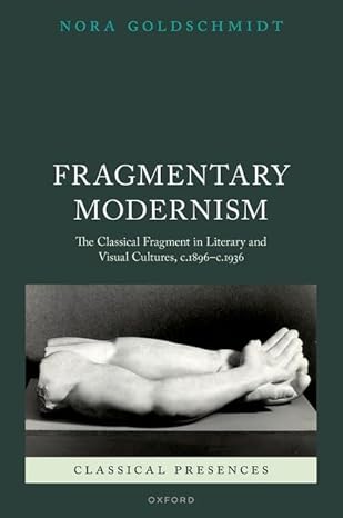 [eBook] [PDF] For Fragmentary Modernism 1st Edition By Nora Goldschmidt