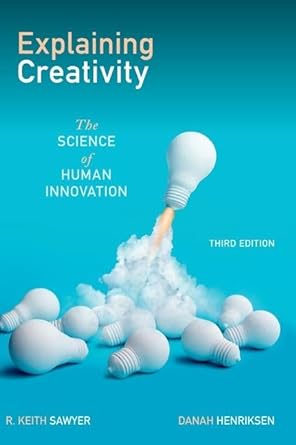 [eBook] [PDF] For Explaining Creativity The Science Of Human Innovation 3rd Edition By R. Keith Sawyer, Danah Henriksen