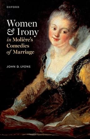 [eBook] [PDF] For Women and Irony in Molière's Comedies of Marriage 1st Edition