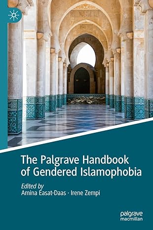 [eBook] [PDF] For The Palgrave Handbook of Gendered Islamophobia 1st Edition By Amina Easat-Daas, Irene Zempi