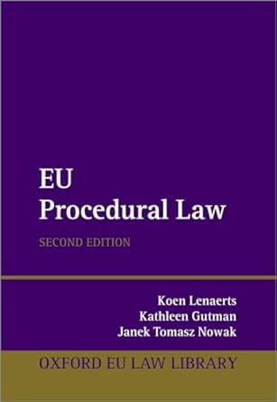 [eBook] [PDF] For EU Procedural Law 2nd Edition By Koen Lenaerts, Kathleen Gutman, Janek Tomasz Nowak