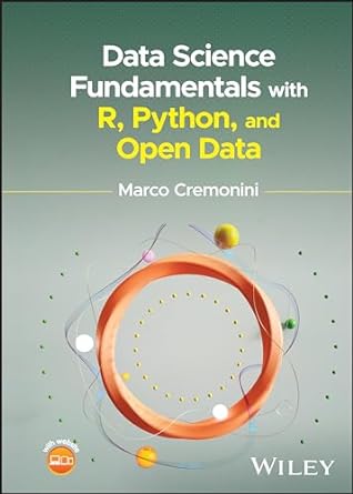 [eBook] [PDF] For {EPUB} Data Science Fundamentals With R, Python and Open Data 1st Edition By Marco Cremonini