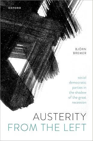 [eBook] [PDF] For Austerity from the Left 1st Edition By Björn Bremer