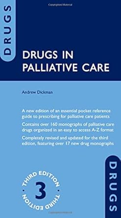 [eBook] [PDF] For Drugs in Palliative Care 3rd Edition By Andrew Dickman