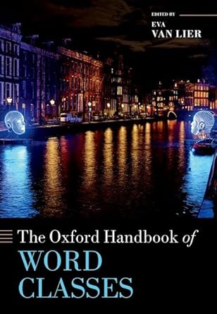 [eBook] [PDF] For The Oxford Handbook of Word Classes 1st Edition By Eva van Lier