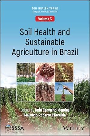 [eBook] [PDF] For Soil Health and Sustainable Agriculture in Brazil 3rd Edition