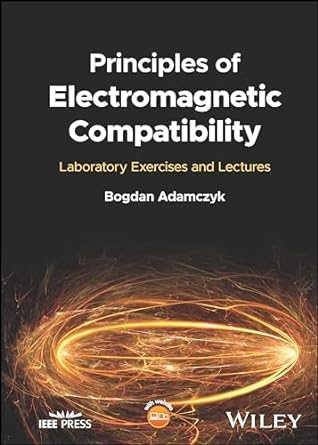 [eBook] [PDF] For Principles Of Electromagnetic Compatibillity Laboratory Exercises and Lectures 1st Edition