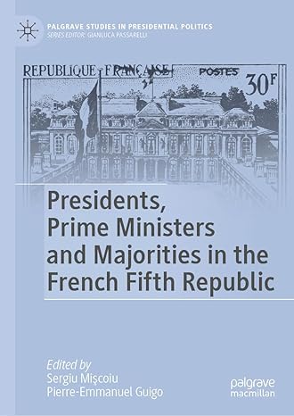 [eBook] [PDF] For Presidents, Prime Ministers and Majorities in the French Fifth Republic 1st Edition By Miscoiu, Sergiu_ Guigo, Pierre-Emmanuel