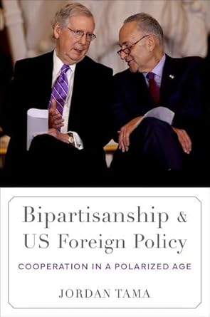 [eBook] [PDF] For Bipartisanship and US Foreign Policy Cooperation in a Polarized Age 1st Edition By Jordan Tama