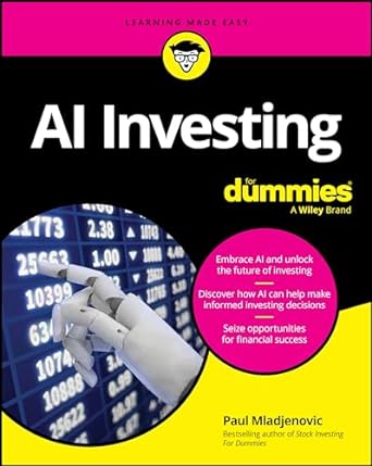 [eBook] [PDF] For AI Investing For Dummies 1st Edition By Mladjenovic, Paul