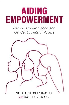 [eBook] [PDF] For Aiding Empowerment Democracy Promotion and Gender Equality in Politics 1st Edition