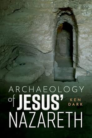 [eBook] [PDF] For Archaeology of Jesus' Nazareth 1st Edition By Ken Dark