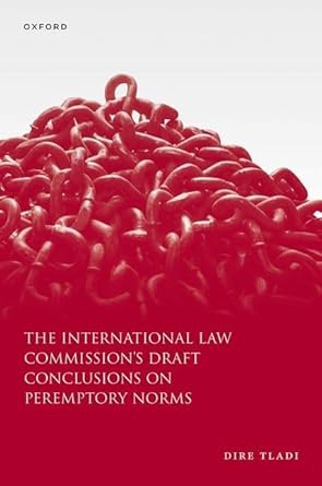 [eBook] [PDF] For The International Law Commission's Draft Conclusions on Peremptory Norms 1st Edition