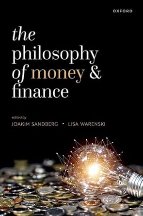 [eBook] [PDF] For The Philosophy of Money and Finance 1st Edition By Joakim Sandberg, Lisa Warenski