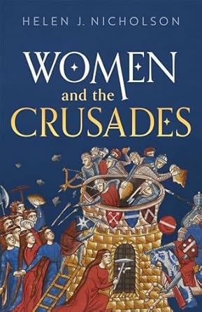 [eBook] [PDF] For Women and the Crusades 1st Edition By Helen Nicholson