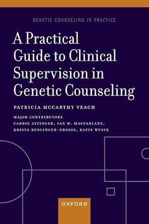 [eBook] [PDF] For A Practical Guide to Clinical Supervision in Genetic Counseling 1st Edition